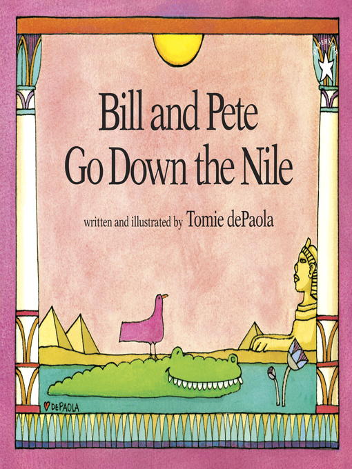 Title details for Bill and Pete Go Down the Nile by Tomie dePaola - Wait list